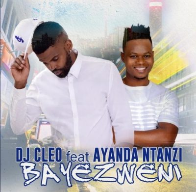 DJ Cleo Bayezweni Mp3 Download