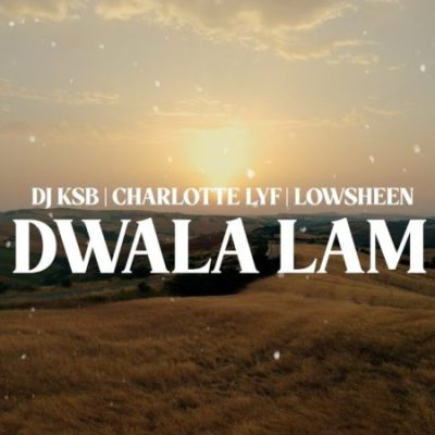 DJ KSB Dwala Lam Mp3 Download