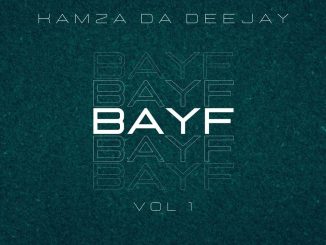 Kamza Da Deejay BAYF - Vol. 1 EP Download