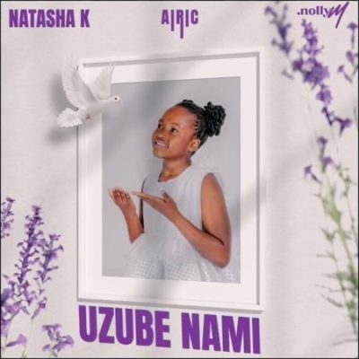 Natasha K Uzube Nami Mp3 Download