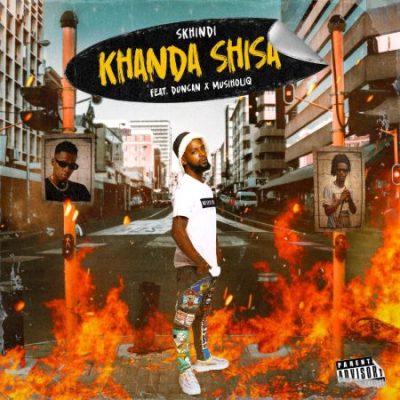 Skhindi Khanda Shisa Mp3 Download