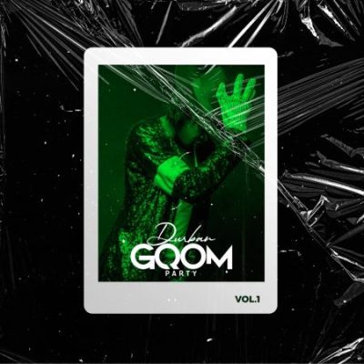 Various Artists Durban Gqom Party Vol. 1 Album Download