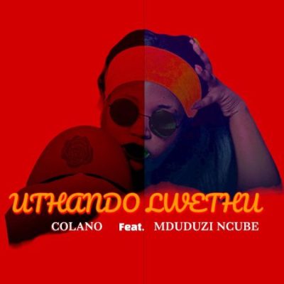 Colano Uthando Lwethu Mp3 Download