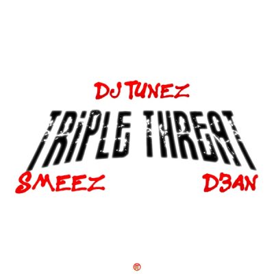 DJ Tunez Triple Threat Mp3 Download