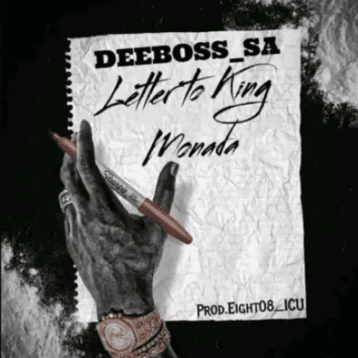 DeeBoss SA Letter To King Monada Mp3 Download