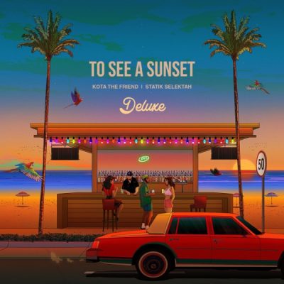 Kota the Friend To See a Sunset Deluxe Album Download