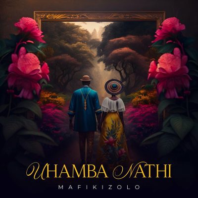 Mafikizolo Uhamba Nathi Mp3 Download