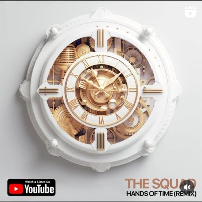 The Squad Hands Of Time Remix Mp3 Download