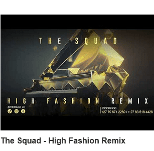 The Squad High Fashion Remix Mp3 Download