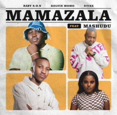 Baby S.O.N Mamazala Mp3 Download