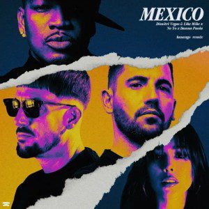Dimitri Vegas Mexico Mp3 Download