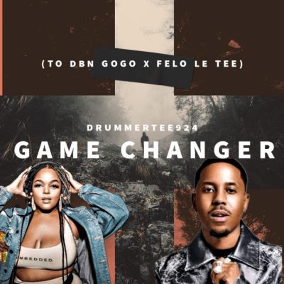 DrummeRTee924 Game Changer Mp3 Download
