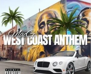 MacG West Coast Anthem Mp3 Download