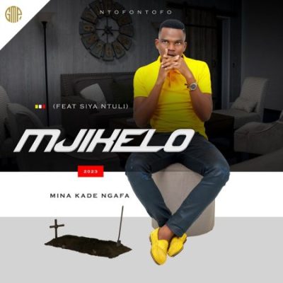 Mjikelo Mina Kade Ngafa Mp3 Download