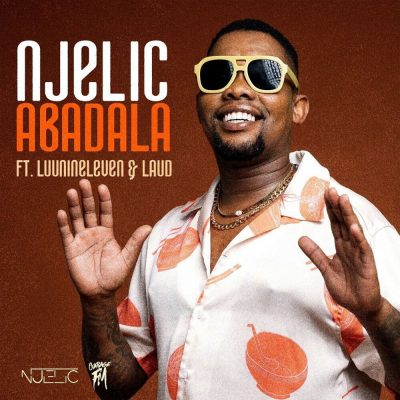 Njelic Abadala Mp3 Download