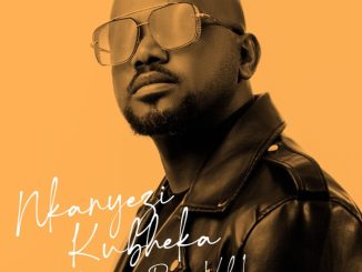Nkanyezi Kubheka Siyamthanda Mp3 Download