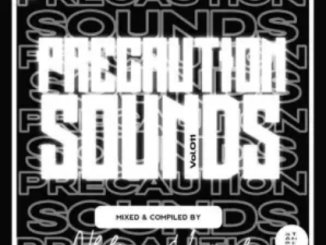 Nkukza SA Precaution Sounds Vol. 011 Mix Download