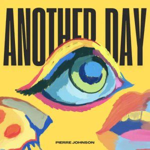 Pierre Johnson Another Day Mp3 Download