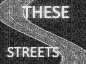 Son Of Piano These Streets Mp3 Download