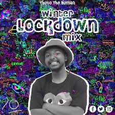 Thuto The Human Winter Lockdown Mix 2023 Download