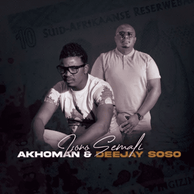 Akhoman Isono Semali Mp3 Download
