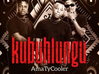 AmaTycooler Kubuhlungu Mp3 Download