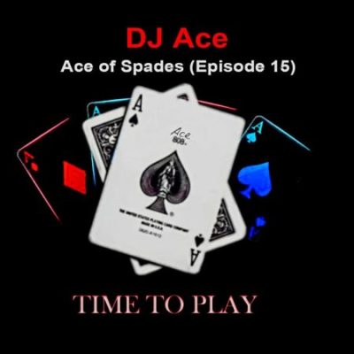 DJ Ace Ace of Spades Mp3 Download