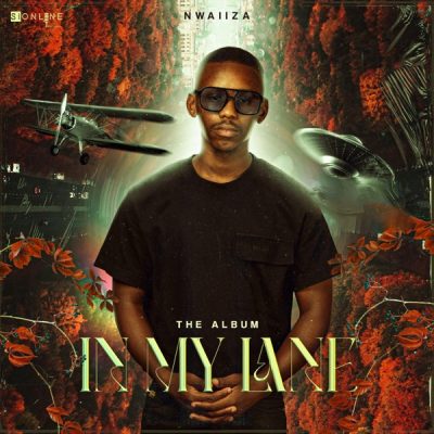 Nwaiiza In My Lane Album Download