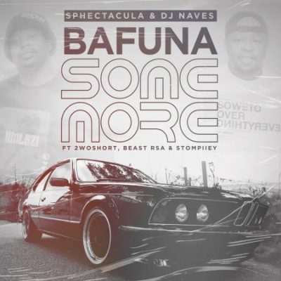 Sphectacula Bafuna Some More Mp3 Download
