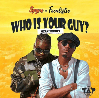 Spyro Who Is Your Guy Mp3 Download