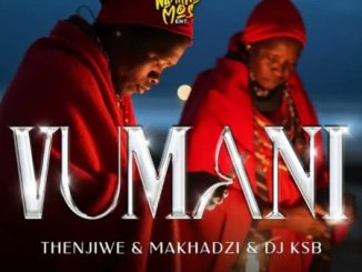 Thenjiwe Vumani Mp3 Download