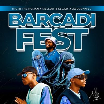 Thuto The Human Barcadi Fest Mp3 Download