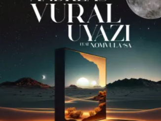 Andreas Vural Uyazi Mp3 Download