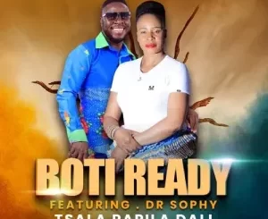 Boti Ready Tsala Papila Dali Mp3 Download