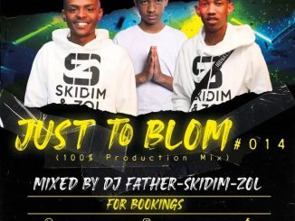 DJ Father Just To Blom 014 Mp3 Download