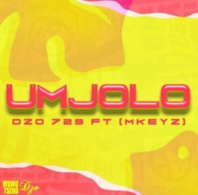 Dzo 729 Umjolo Mp3 Download