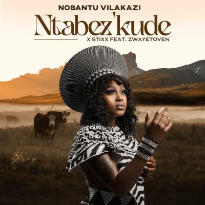 Nobantu Vilakazi Ntabez'kude Mp3 Download
