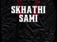 18vee SA Skhathi Sami Mp3 Download