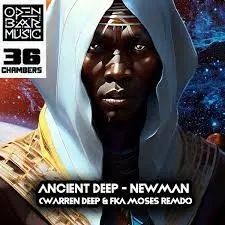 Ancient Deep Newman Mp3 Download