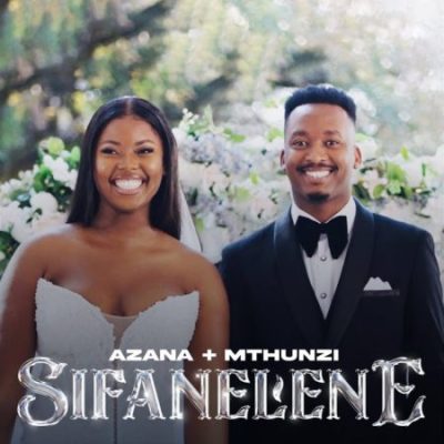 Azana Sifanelene Mp3 Download