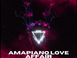 G3MINI King Amapiano Love Affair Vol. 36 Mp3 Download