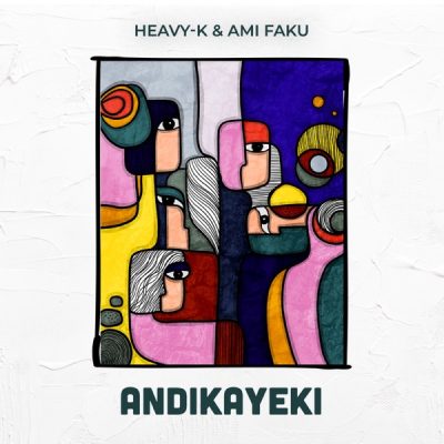 Heavy-K Andikayeki Mp3 Download