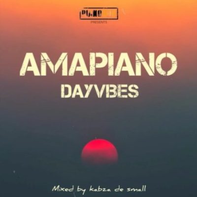 Kabza De Small Amapiano DayVibes Mix Download