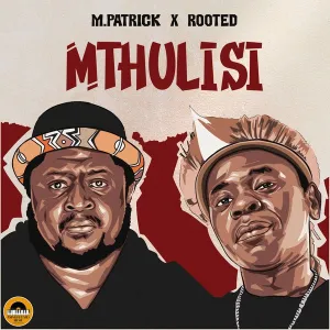 M.PATRICK Mthulisi EP Download