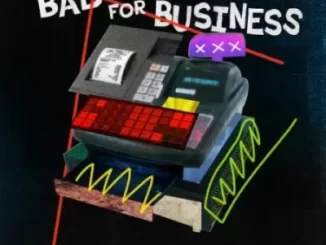 Major League DJz Bad For Business Mp3 Download