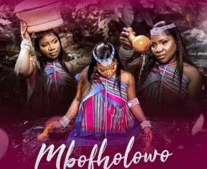 Makhadzi Mbofholowo EP Download