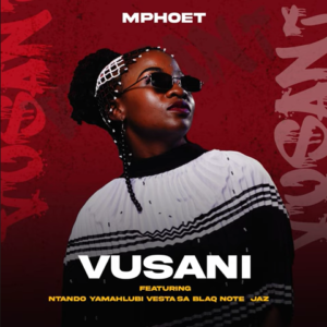 Mphoet Vusani Mp3 Download