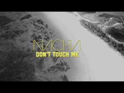 Nacha Don't Touch Me Video Download