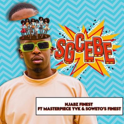 Njabz Finest Sgcebe Mp3 Download