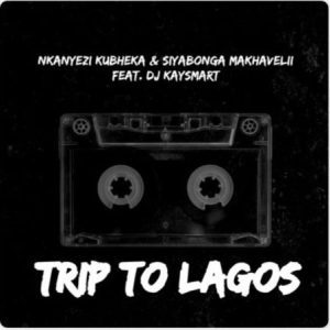 Nkanyezi Kubheka Trip To Lagos Mp3 Download